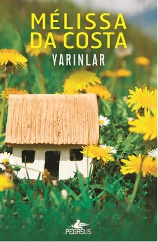 Yarınlar – Melissa Da Costa – Pegasus Yayınları kitap kapağı