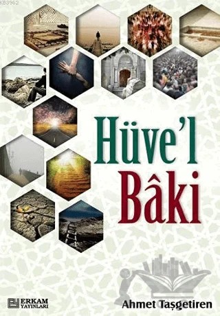 Hüve'l Baki – Ahmet Taşgetiren – Erkam Yayınları kitap kapağı