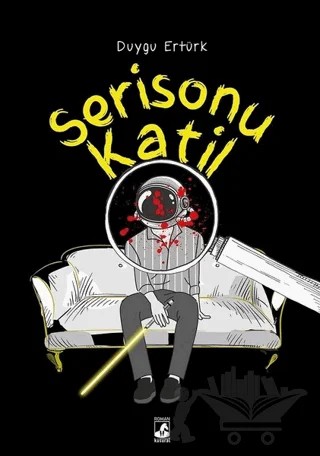 Serisonu Katil – Duygu Ertürk – Küsurat Yayınları kitap kapağı