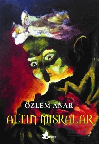 Altın Mısralar – Özlem Anar – Çınar Yayınları kitap kapağı