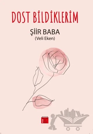 Dost Bildiklerim – Veli Eken – Toplumsal Kitap kitap kapağı