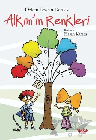 Alkım'ın Renkleri – Özlem Tezcan Dertsiz – Yakın Kitabevi kitap kapağı