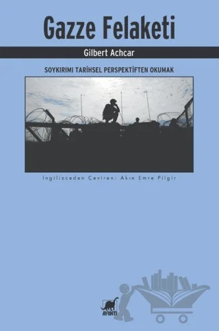 Gazze Felaketi: Soykırımı Tarihsel Perspektiften Okumak – Gilbert Achcar – Ayrıntı Yayınları kitap kapağı
