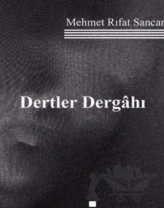Dertler Dergahı – Mehmet Rıfat Sancar – Klaros Yayınları kitap kapağı