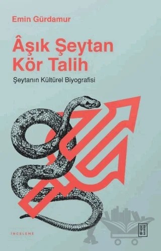 Aşık Şeytan Kör Talih – Emin Gürdamur – Ketebe Yayınları kitap kapağı