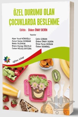 Özel Durumu Olan Çocuklarda Beslenme – Didem Önay Derin – Eğiten Kitap kitap kapağı