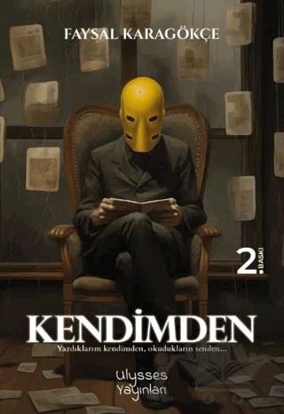 Kendimden – Faysal Karagökçe – Ulysses Yayınları kitap kapağı