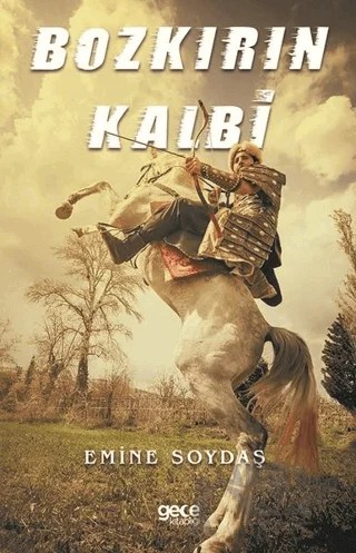 Bozkırın Kalbi – Emine Soydaş – Gece Kitaplığı kitap kapağı