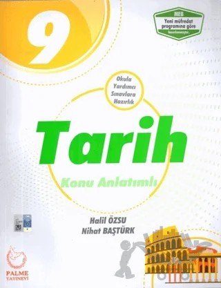 Palme 9. Sınıf Tarih Konu Anlatımlı – Halil Özsu, Nihat Baştürk – Palme Yayınları kitap kapağı