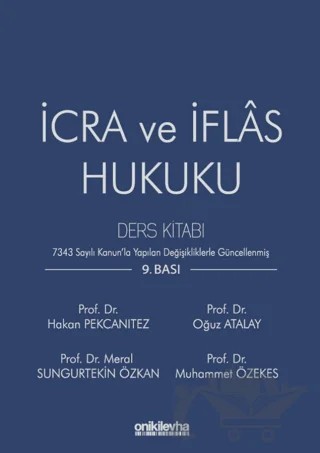 İcra ve İflas Hukuku Ders Kitabı – Hakan Pekcanıtez, Meral Sungurtekin Özkan, Muhammet Özekes, Oğuz Atalay – On İki Levha Yayınları kitap kapağı