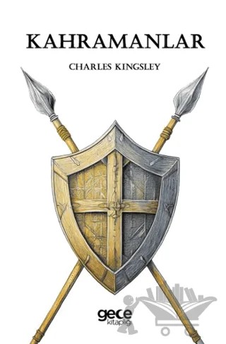 Kahramanlar – Charles Kingsley – Gece Kitaplığı kitap kapağı