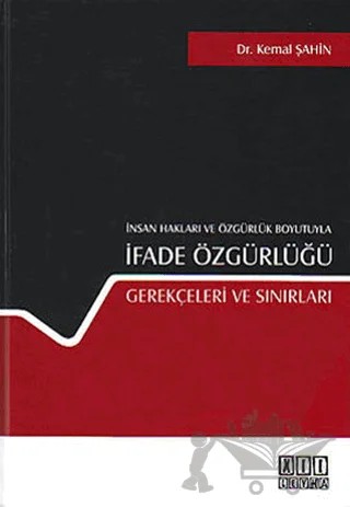 İnsan Hakları ve Özgürlük Boyutuyla İfade Özgürlüğü Gerekçeleri ve Sınırları – Kemal Şahin – On İki Levha Yayınları kitap kapağı