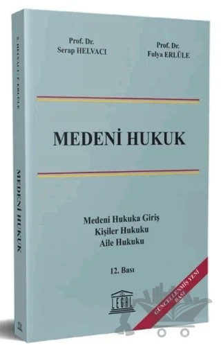 Medeni Hukuk – Serap Helvacı, Fulya Erlüle – Legal Yayıncılık kitap kapağı