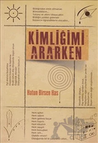 Kimliğimi Ararken – Hatun Birsen Has – İkinci Adam Yayınları kitap kapağı