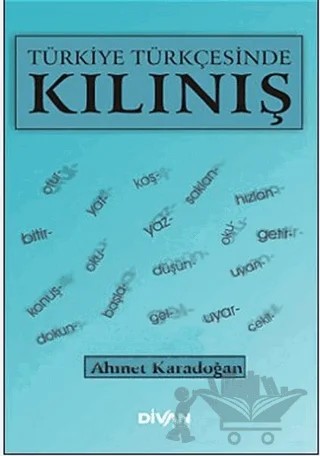 Türkiye Türkçesinde Kılınış – Ahmet Karadoğan – Divan Kitap kitap kapağı