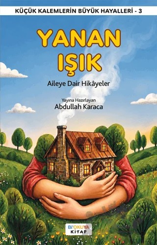 Yanan Işık – Abdullah Karaca – Bi'okuya Kitap kitap kapağı