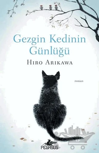 Gezgin Kedinin Günlüğü – Hiro Arikawa – Pegasus Yayınları kitap kapağı