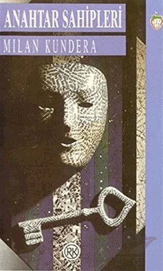Anahtar Sahipleri – Milan Kundera – Remzi Kitabevi kitap kapağı