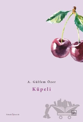 Küpeli – A. Gülfem Özer – İthaki Yayınları kitap kapağı