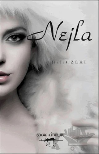 Nejla – Halit Zeki – Sokak Kitapları Yayınları kitap kapağı