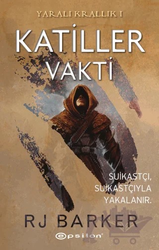 Katiller Vakti - Yaralı Krallık 1 – Rj Barker – Epsilon Yayınevi kitap kapağı