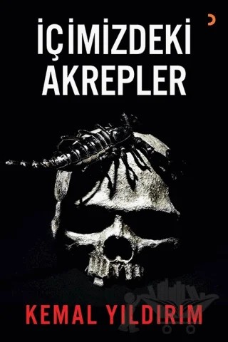 İçimizdeki Akrepler – Kemal Yıldırım – Cinius Yayınları kitap kapağı
