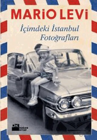 İçimdeki İstanbul Fotoğrafları – Mario Levi – Doğan Kitap kitap kapağı