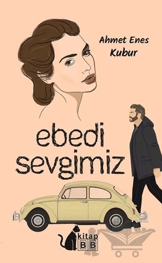 Ebedi Sevgimiz – Ahmet Enes Kubur – BB Kitap kitap kapağı
