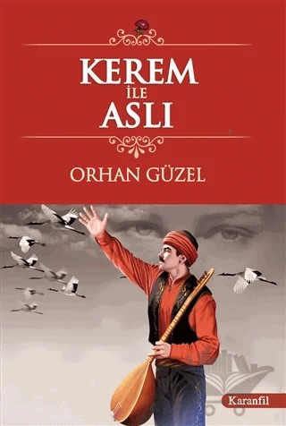 Kerem ile Aslı – Orhan Güzel – Karanfil Yayınları kitap kapağı