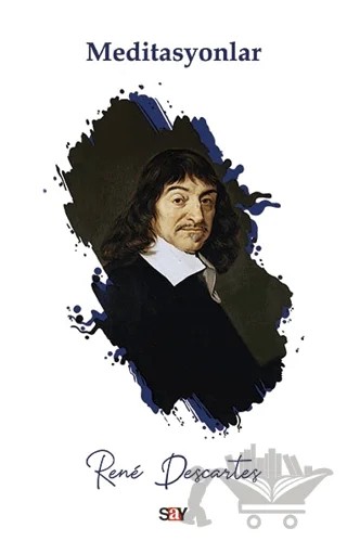 Meditasyonlar – Rene Descartes – Say Yayınları kitap kapağı