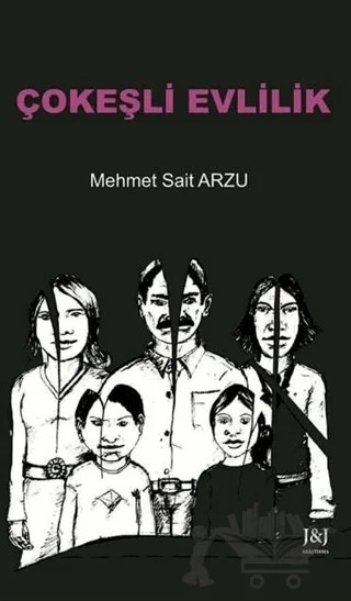 Çokeşli Evlilik – Mehmet Sait Arzu – J&J Yayınları kitap kapağı