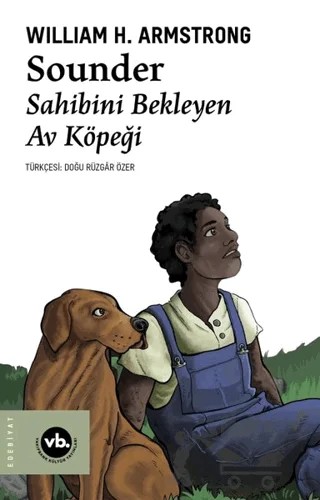 Sounder: Sahibini Bekleyen Av Köpeği – William H. Armstrong – Vakıfbank Kültür Yayınları kitap kapağı