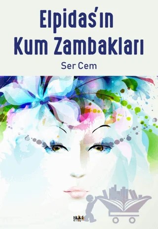 Elpidas'ın Kum Zambakları – Ser Cem – Tilki Kitap kitap kapağı