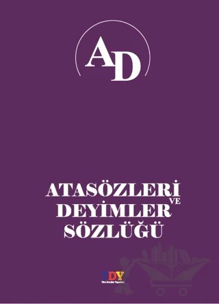 Atasözleri ve Deyimler Sözlüğü – Kolektif – TDY Yayınları kitap kapağı