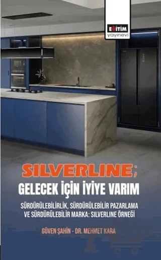 Silverline; Gelecek için İyiye Varım – Güven Şahin, Mehmet Kara – Eğitim Yayınevi - Bilimsel Eserler kitap kapağı