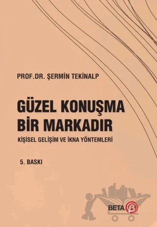 Güzel Konuşma Bir Markadır – Şermin Tekinalp – Beta Yayınevi kitap kapağı