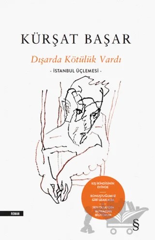 Dışarda Kötülük Vardı (Ciltli) – Kürşat Başar – Everest Yayınları kitap kapağı