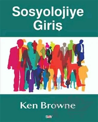 Sosyolojiye Giriş – Ken Browne – Say Yayınları kitap kapağı