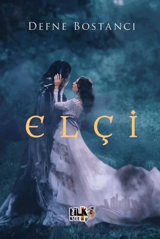 Elçi – Defne Bostancı – Tilki Kitap kitap kapağı