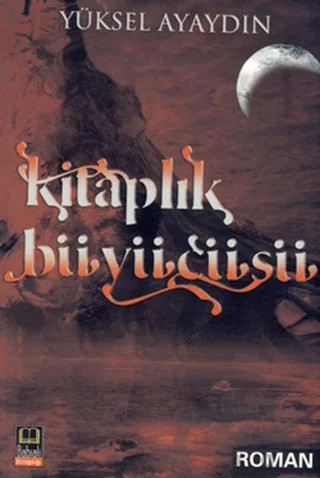 Kitaplık Büyücüsü – Yüksel Ayaydın – Babıali Kitaplığı kitap kapağı