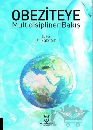 Obeziteye Multidisipliner Bakış – Filiz Özyiğit – Akademisyen Kitabevi kitap kapağı