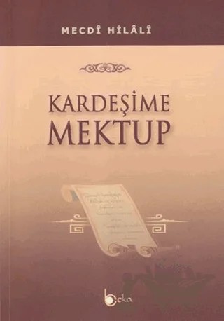 Kardeşime Mektup – Mecdi Hilali – Beka Yayınları kitap kapağı