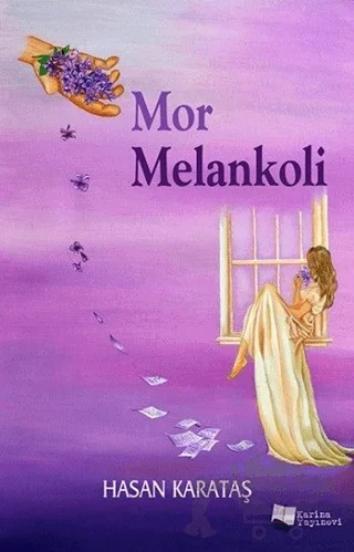 Mor Melankoli – Hasan Karataş – Karina Yayınevi kitap kapağı
