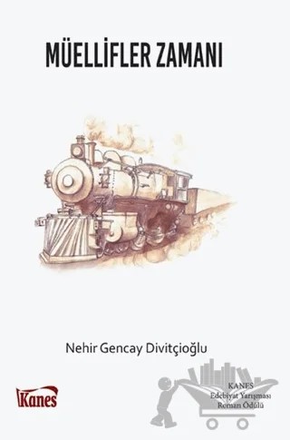 Müellifler Zamanı – Nehir Gencay Divitçioğlu – Kanes Yayınları kitap kapağı