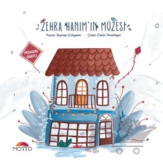 Zehra Hanım`ın Müzesi – Zeynep Çokgezer – Motto Yayınları kitap kapağı