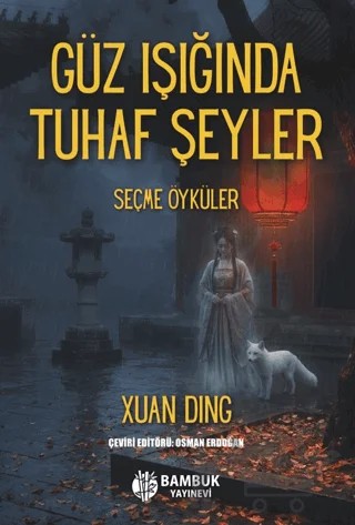 Güz Işında Tuhaf Şeyler – Xuan Ding – Bambuk Yayınevi kitap kapağı