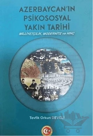 Azerbaycan'ın Psikososyal Yakın Tarihi – Tevfik Orkun Develi – Atatürk Araştırma Merkezi kitap kapağı