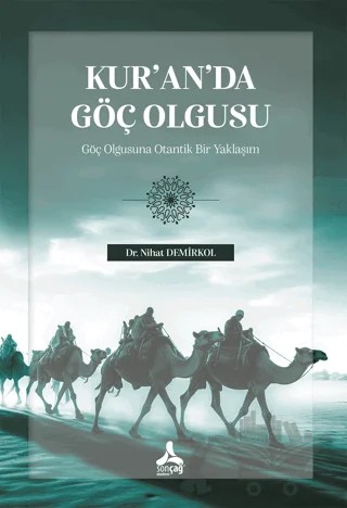 Kur’an’da Göç Olgusu – Nihat Demirkol – Sonçağ Yayınları kitap kapağı
