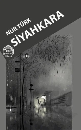Siyahkara – Nur Türk – Kekeme Yayınları kitap kapağı