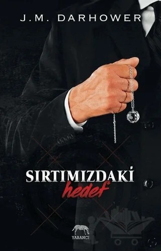 Sırtımızdaki Hedef – J. M. Darhower – Yabancı Yayınları kitap kapağı